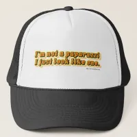 Not a Paparazzi Snarky Infamous Quote  Trucker Hat