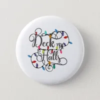 deck the halls holiday lights Christmas Button