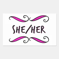 She Her Pretty Black and Pink Scroll  Rectangular Sticker