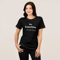 Do Something | Michelle Obama Saying Tri-Blend Shirt