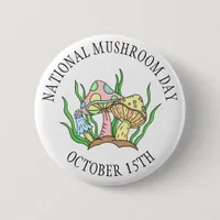 October 15th is National Mushroom Day Food Holiday Button