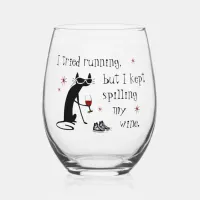 I Tried Running Funny Wine Quote Stemless Wine Glass