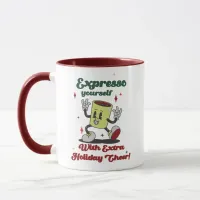 Expresso Yourself With Extra Holiday Cheer Mug