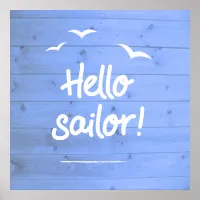 Hello Sailor Fun Boating Beach Art Poster