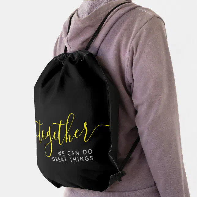 Inspirational Together We Can Do Great Things Drawstring Bag