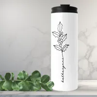 December Birthday Month Flower Holly Thermal Tumbler