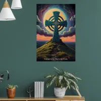 The Celtic Cross stands as a beacon of hope. Poster