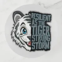 Resilient as the Tiger, Strong as the Storm