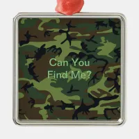 Funny Quote Military Green Camouflage Metal Ornament