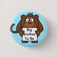 Big Brother to be Monkey Baby Shower Button