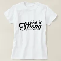 She Is Strong - Christian T-Shirt