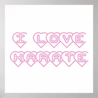 I Love Karate Pink Hearts Poster