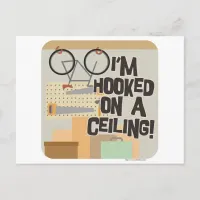 Hooked on a Ceiling! Postcard