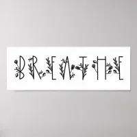 Breathe, Upbeat Message, Unique Typography Poster