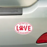 Paw Print Can't Buy Love But Can Rescue It Red Car Magnet