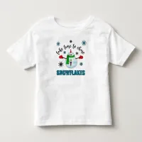 *~* Cute Take Time to Chase Snowflakes snow man Toddler T-shirt