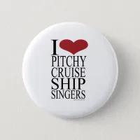 Pitchy Singers Rule Pinback Button