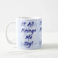 Totally Fun Brings Joy Clutter Slogan Art  Coffee Mug