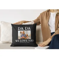 Dada Fathers Day Birthday Personalized Custom Throw Pillow