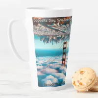 'Opposite Day, San Francisco Style. Extraordinary' Latte Mug