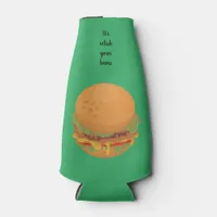 Funny Relish Your Buns Burger Bottle Cooler