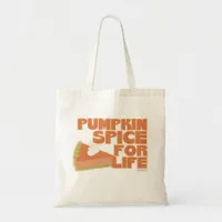 Pumpkin Spice for Life Autumn Pie Design Tote Bag