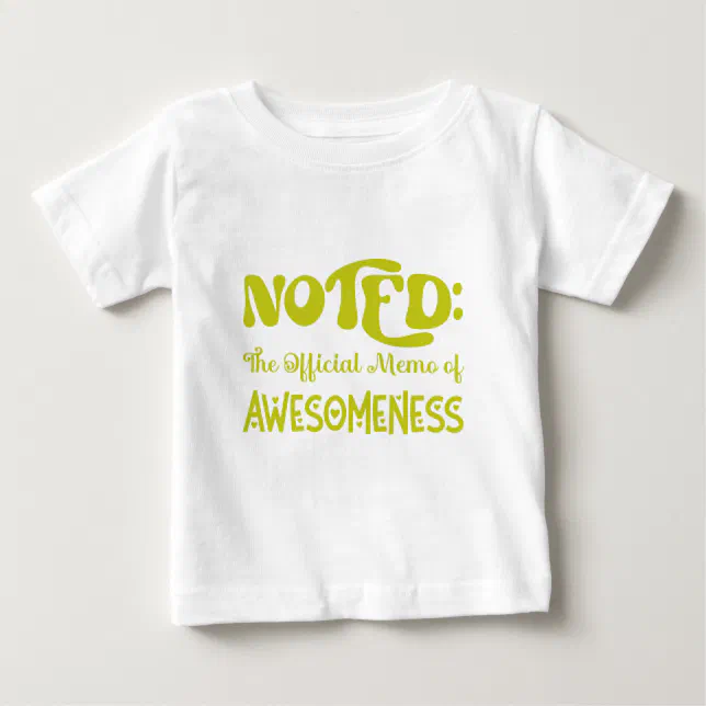 Noted Memo Of Awesomeness Cyber Lime Typography Baby T-Shirt