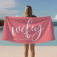 Wifey Pink And White Newlywed Bride Beach Towel