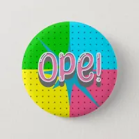 Ope, Funny Midwestern Slang | Retro Pink and Blue Button