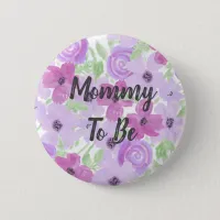 Mommy to Be Watercolor Floral Baby Shower Button