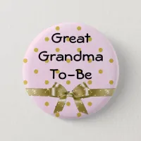 Great Grandma To Be Baby Shower Pink & Gold Button