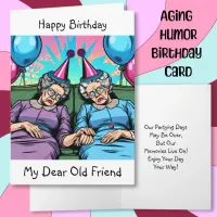 Happy Birthday to my Dear Old Friend Card