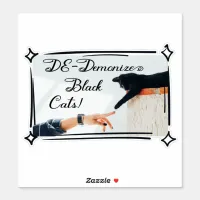 Don't Demonize Black Cats Sticker