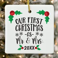 Our First Christmas as Mr. and Mrs. Newlywed Ceramic Ornament