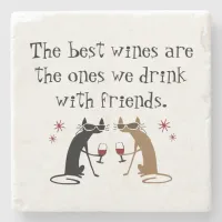 The Best Wines We Drink With Friends Stone Coaster