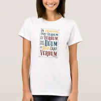 CUSTOMIZABLE In Principio Erat Verbum T-Shirt