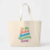 Making Honest Mistakes Era Personality Humor Large Tote Bag