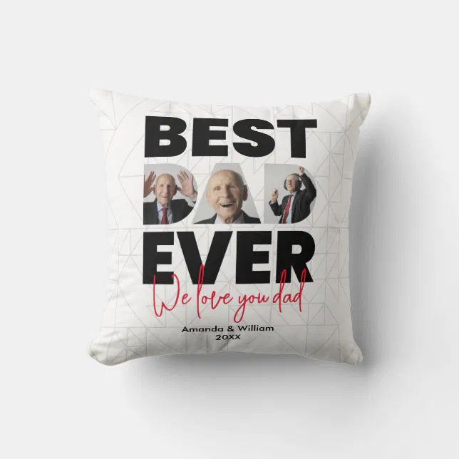Best Dad Ever | Father's Day | White Throw Pillow