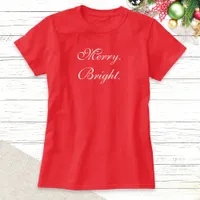 Simple Minimal Script Text Merry Bright Christmas T-Shirt