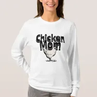 Black and White Vintage Chicken Mom  T-Shirt