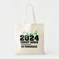 Class of 2024 Countdown In Progress Graduate Shirt Tote Bag