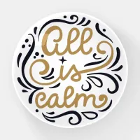 Gold All is Calm Typography Christmas Holiday Paperweight