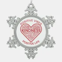 Positive Vibes Positive Life Snowflake Pewter Christmas Ornament