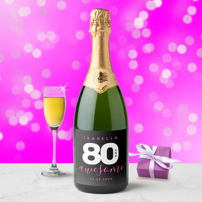 Modern Girly Pink 80 and Awesome Sparkling Wine Label