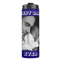 Best Dad Ever | Personalized Photo  Thermal Tumbler