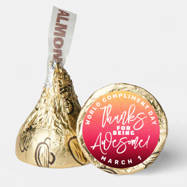 Thanks for Being Awesome! World Compliment Day Hershey®'s Kisses®