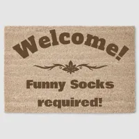 Welcome! funny socks required!  doormat