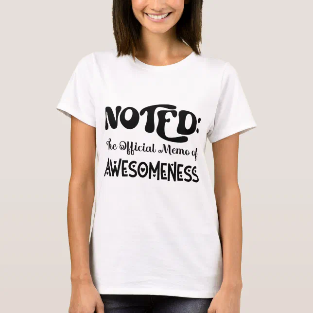 Noted Memo Of Awesomeness Black Typography T-Shirt