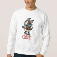 Chill Chocolate Milkshake Pun  Sweatshirt