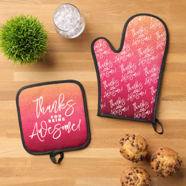 Thanks for Being Awesome! World Compliment Day Oven Mitt & Pot Holder Set